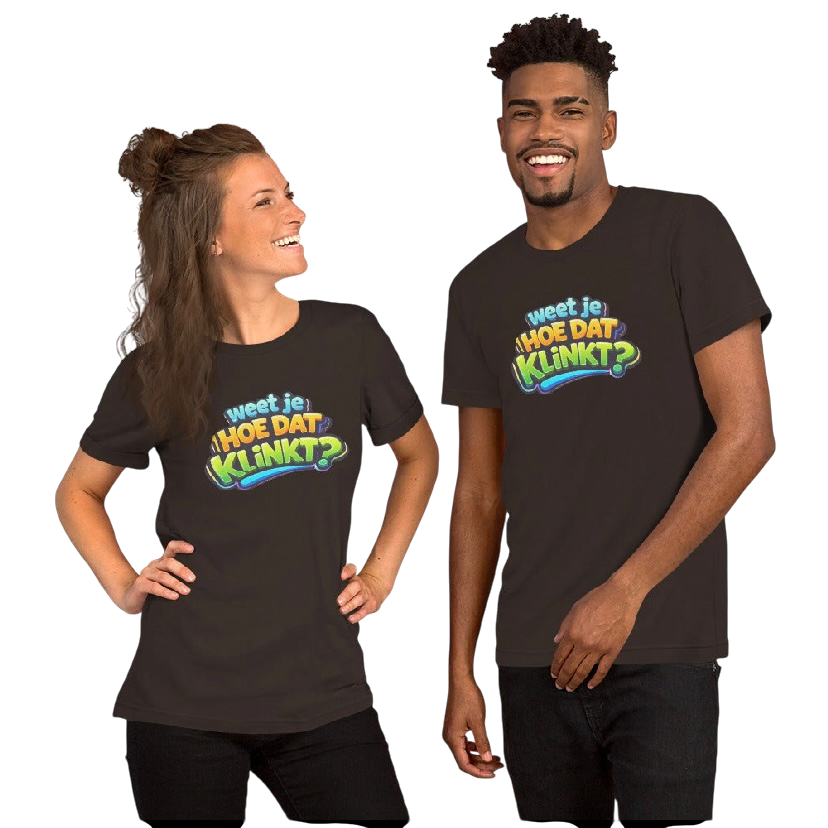 Weet je hoe dat klinkt T-shirt