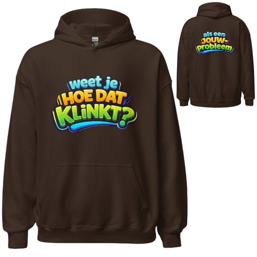 Weet je hoe dat klinkt hoodie