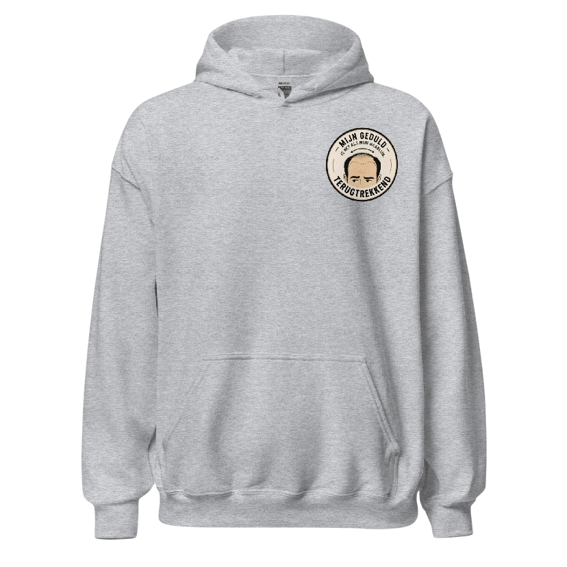 Mijn geduld is als.. hoodie