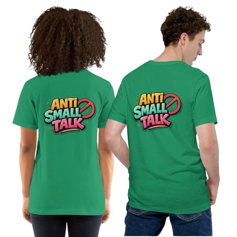 Anti small talk T-shirt
