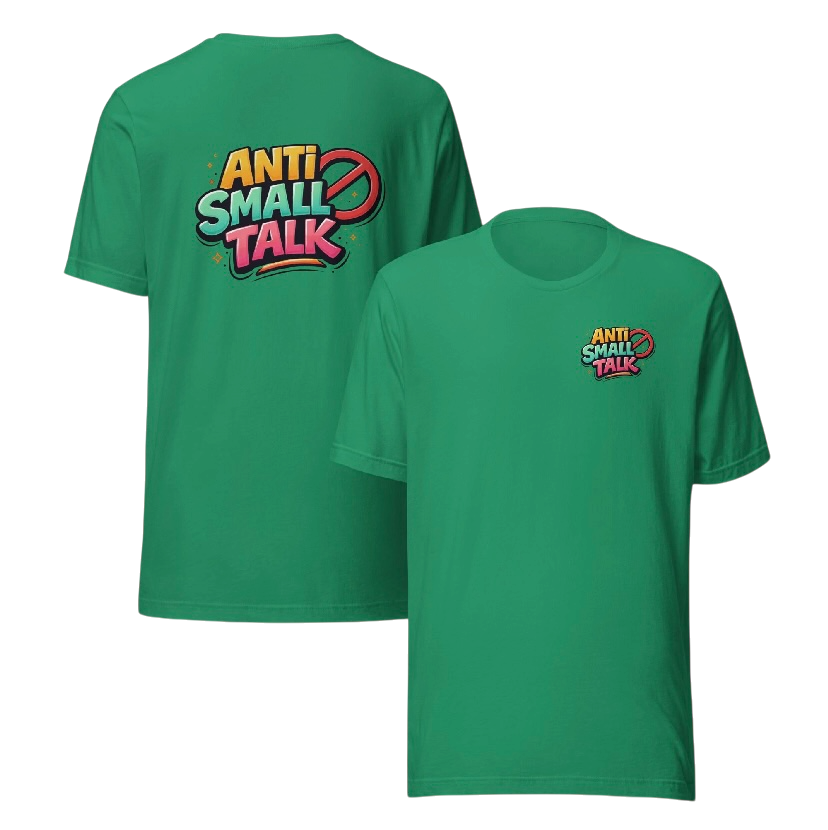 Anti small talk T-shirt