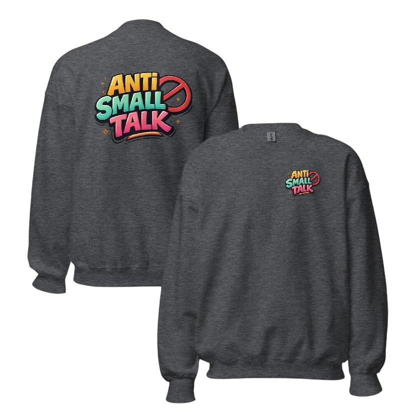 Anti small talk sweater