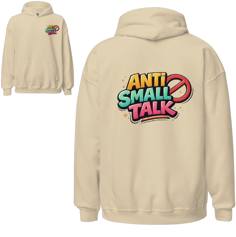 Anti small talk hoodie