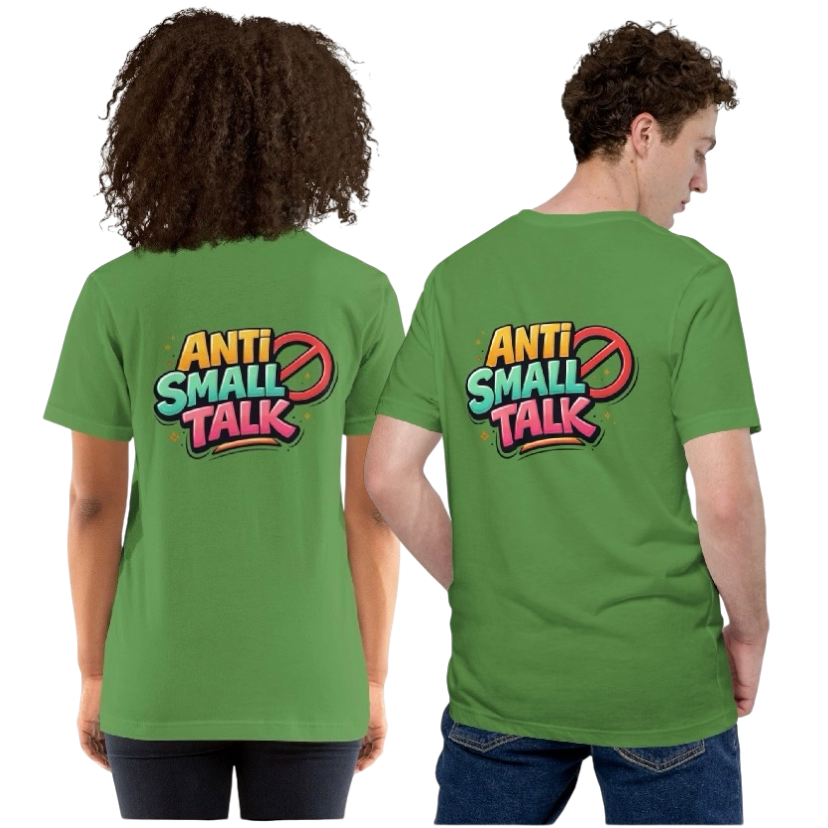 Anti small talk T-shirt