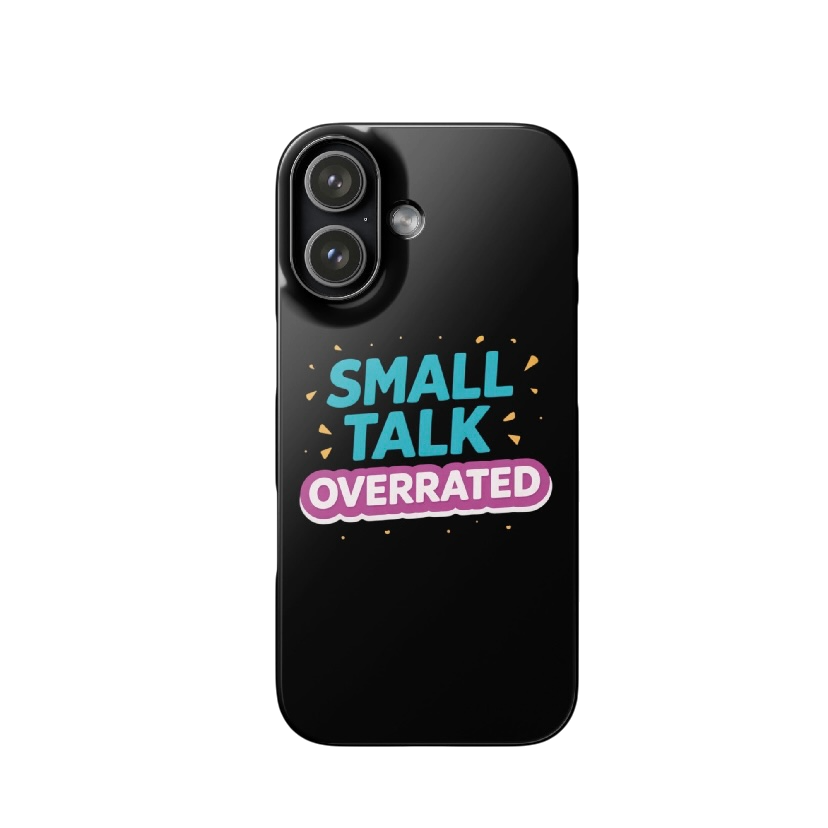 Small talk overrated telefoonhoes iPhone®