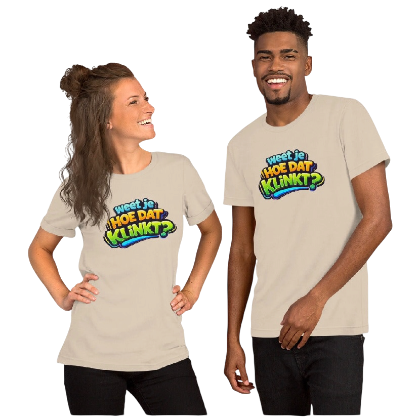 Weet je hoe dat klinkt T-shirt