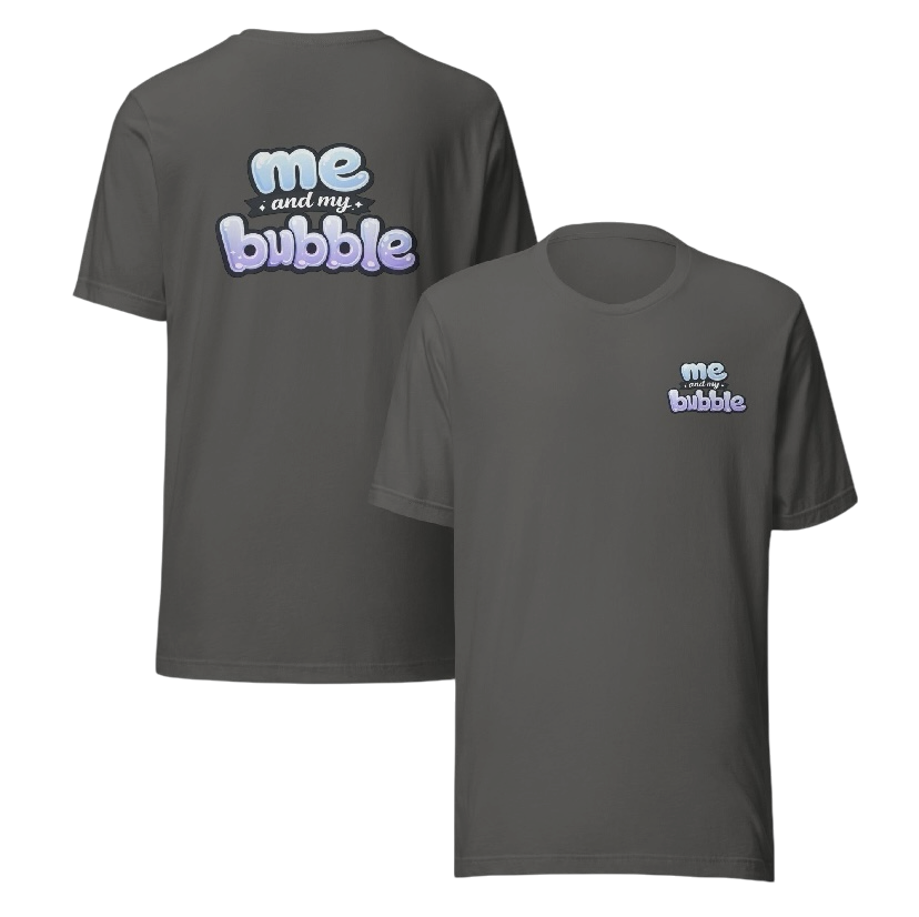 Me and my bubble T-shirt