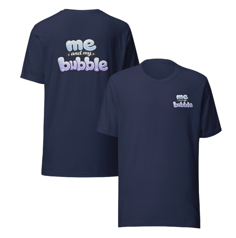 Me and my bubble T-shirt