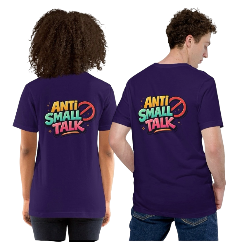 Anti small talk T-shirt