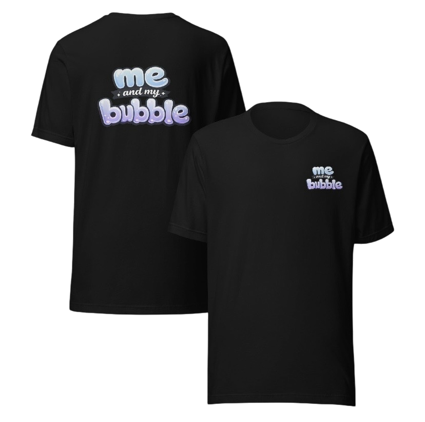 Me and my bubble T-shirt