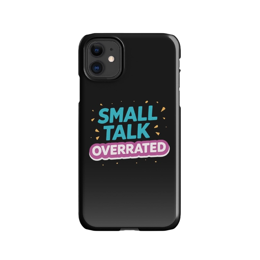 Small talk overrated telefoonhoes iPhone®