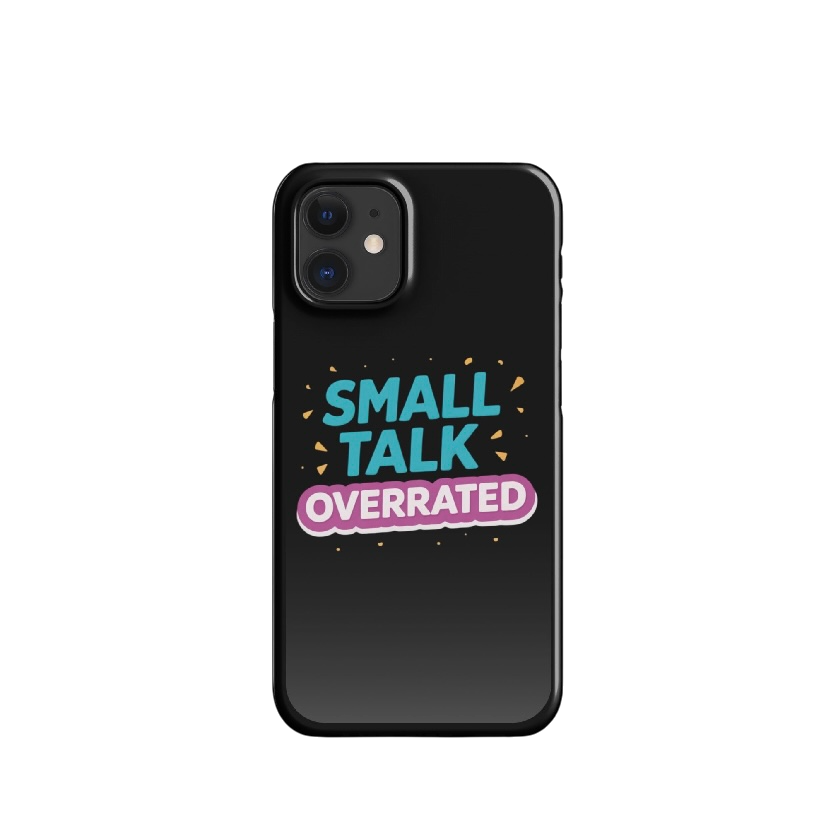 Small talk overrated telefoonhoes iPhone®