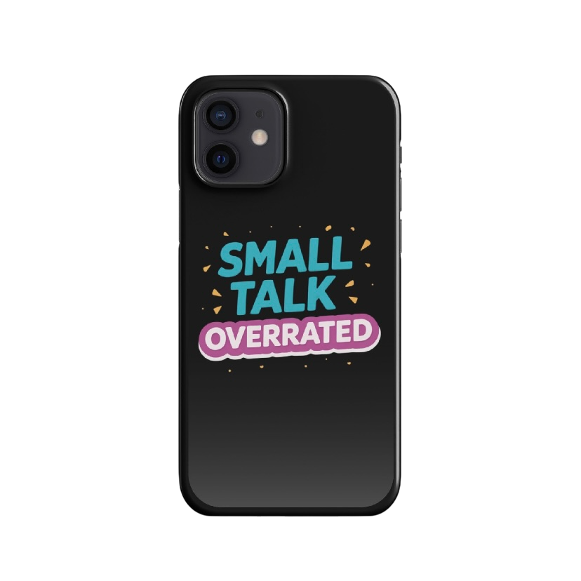Small talk overrated telefoonhoes iPhone®