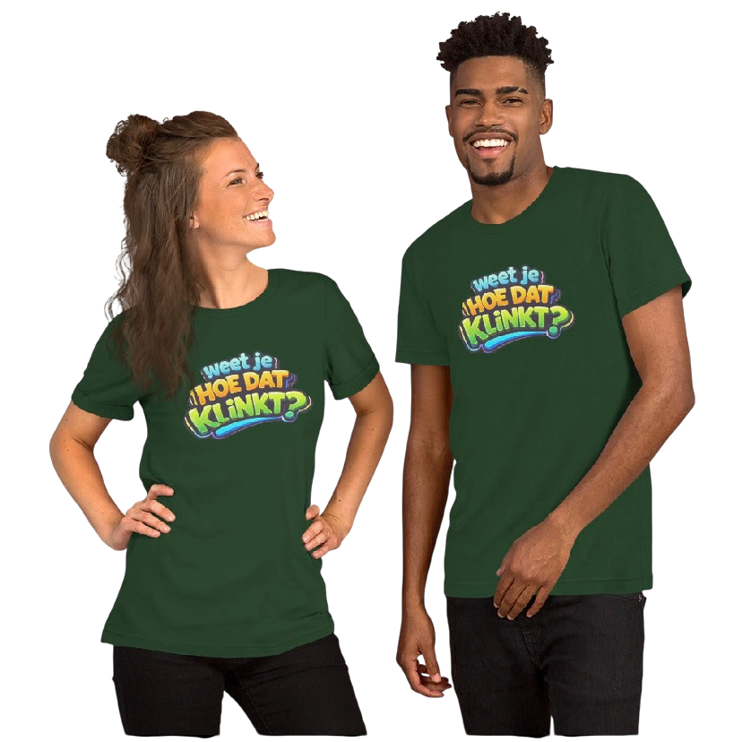 Weet je hoe dat klinkt T-shirt