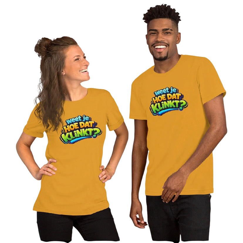 Weet je hoe dat klinkt T-shirt