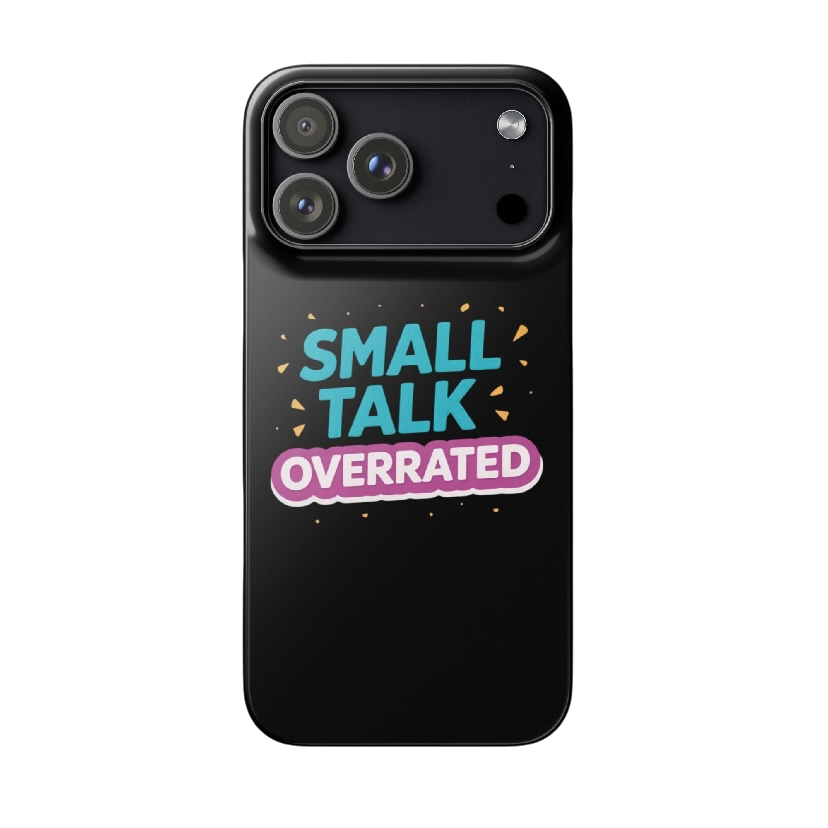 Small talk overrated telefoonhoes iPhone®