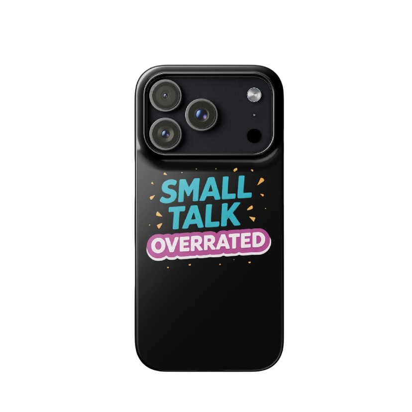 Small talk overrated telefoonhoes iPhone®