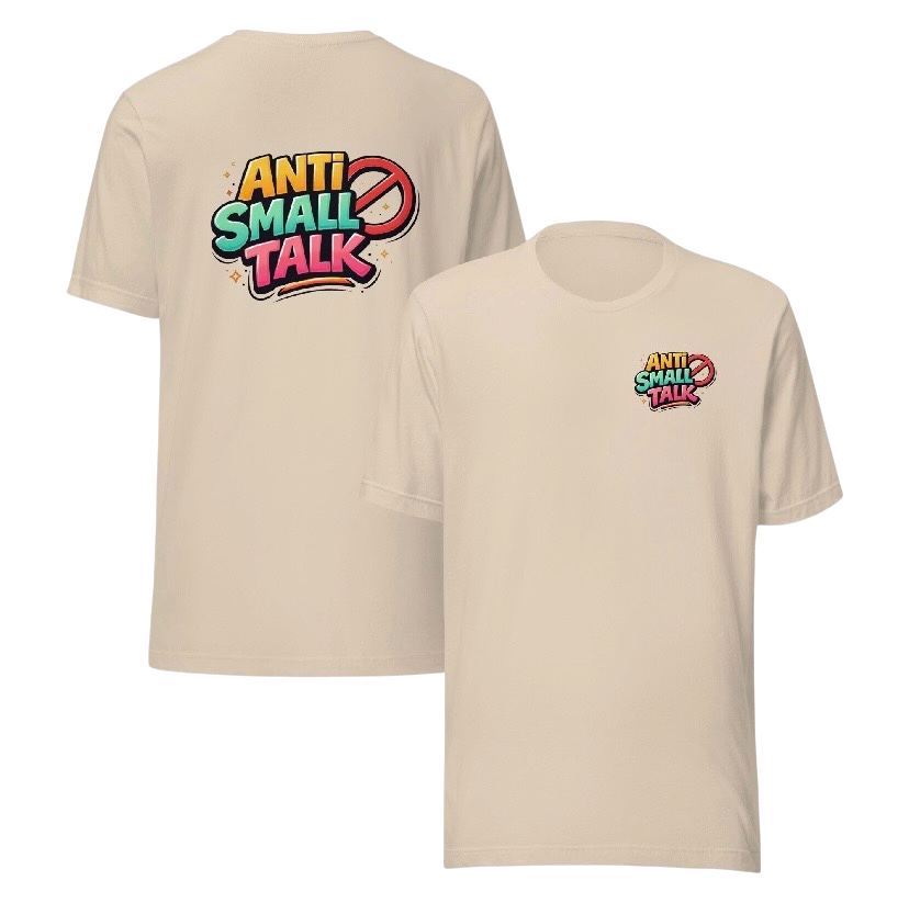 Anti small talk T-shirt