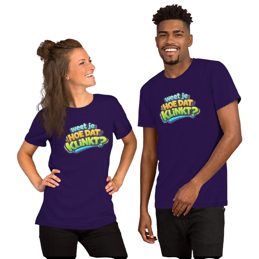 Weet je hoe dat klinkt T-shirt