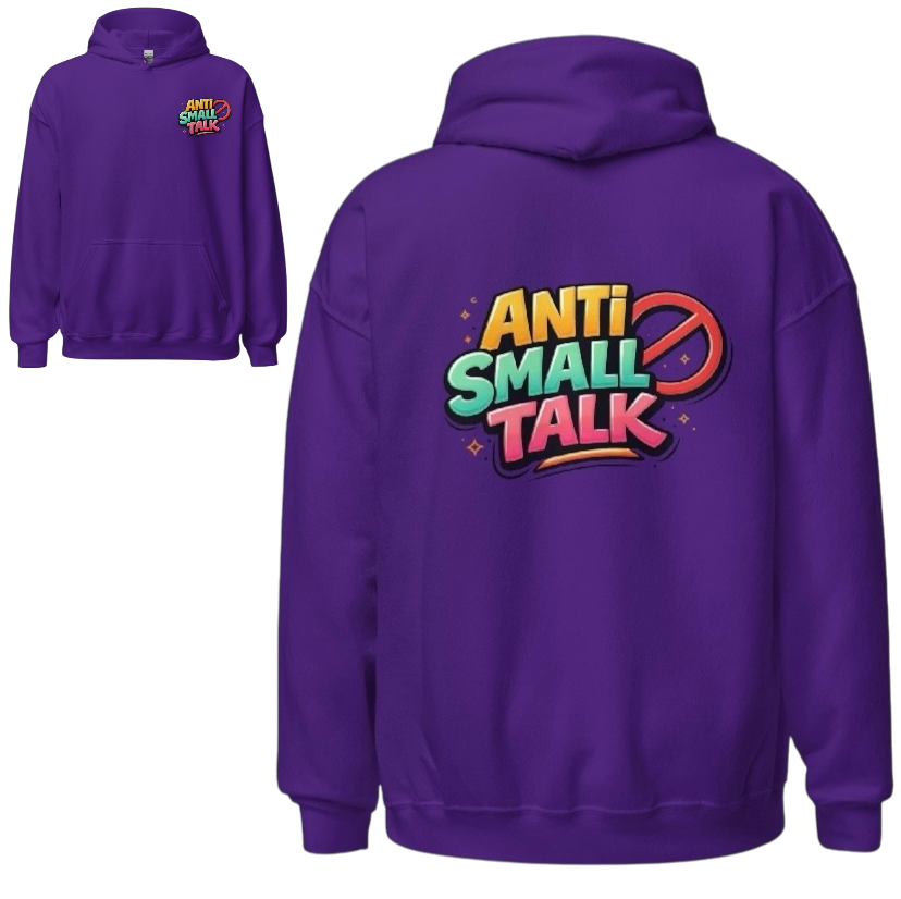 Anti small talk hoodie