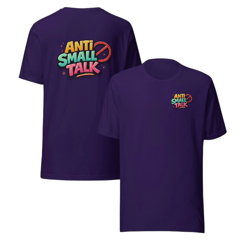 Anti small talk T-shirt