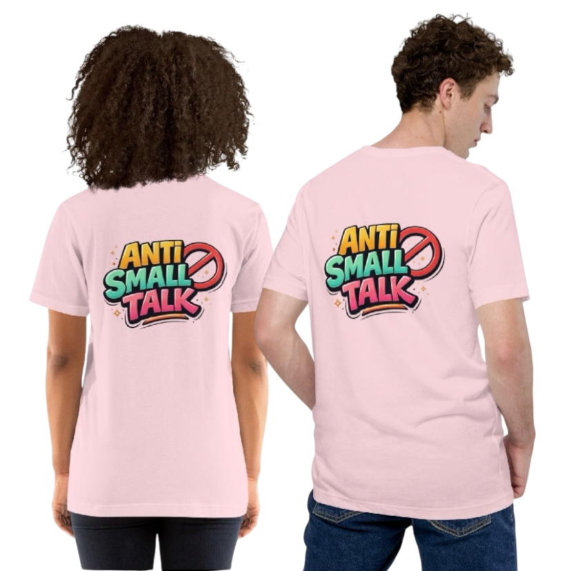 Anti small talk T-shirt