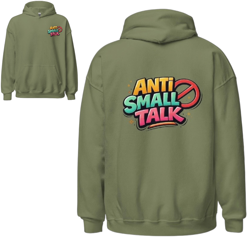 Anti small talk hoodie