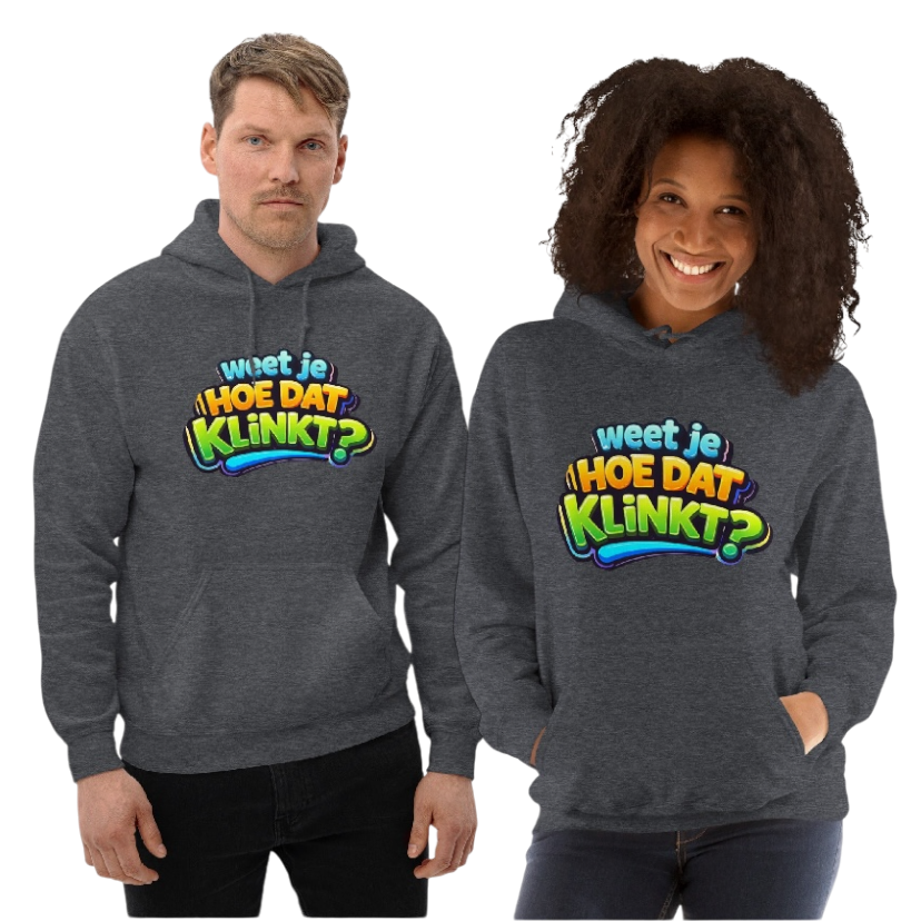 Weet je hoe dat klinkt hoodie