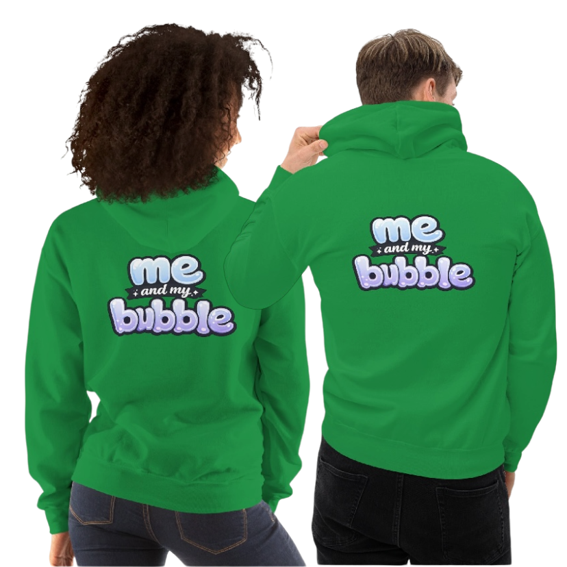 Me and my bubble hoodie