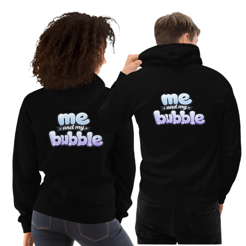 Me and my bubble hoodie