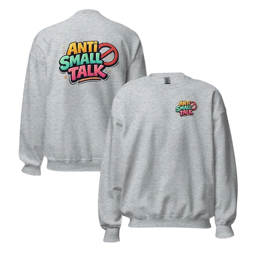 Anti small talk sweater