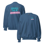 Small talk overrated sweater