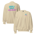 Small talk overrated sweater