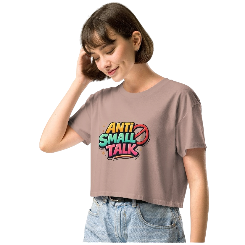Anti small talk crop top