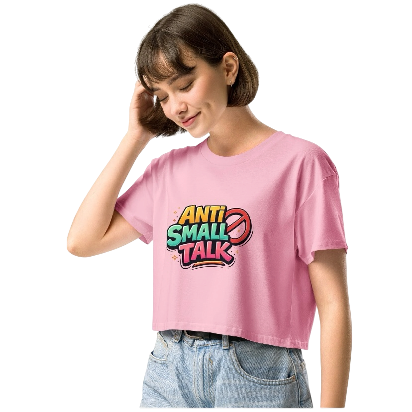 Anti small talk crop top