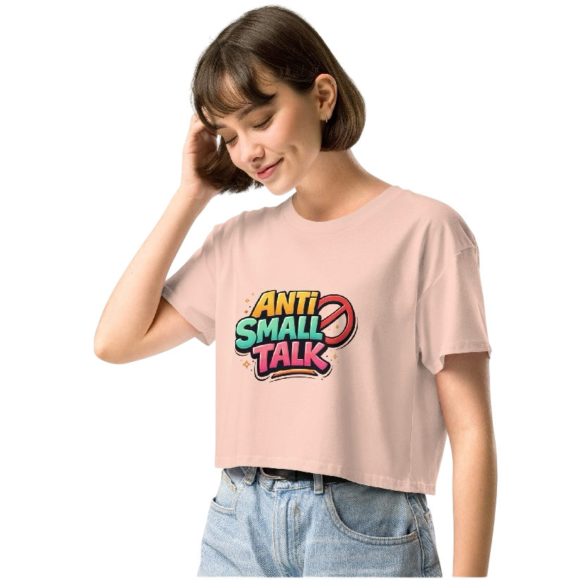 Anti small talk crop top