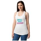 Small talk overrated tanktop