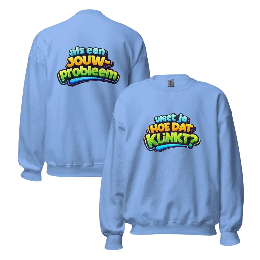 Weet je hoe dat klinkt sweater
