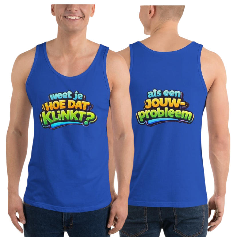 Weet je hoe dat klinkt tanktop