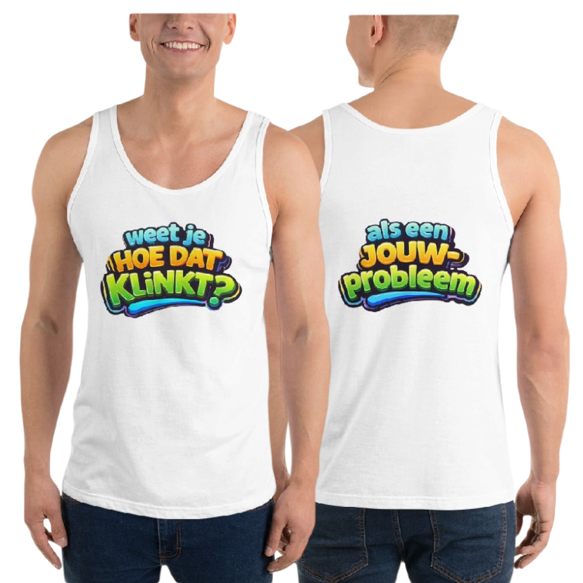 Weet je hoe dat klinkt tanktop