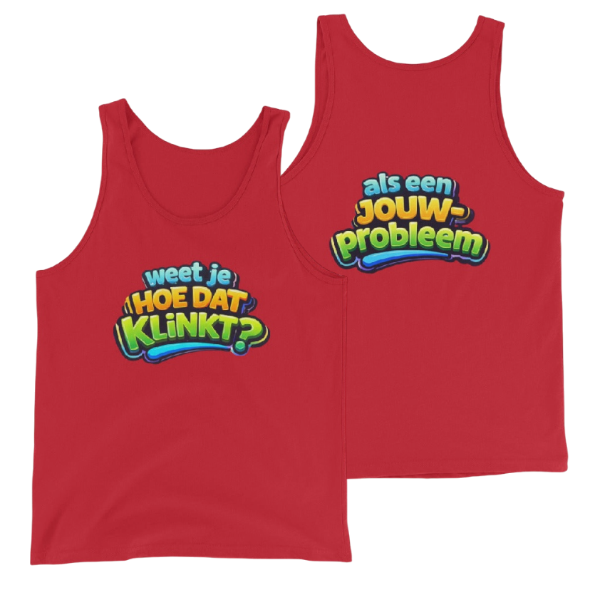 Weet je hoe dat klinkt tanktop