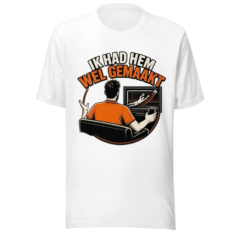 Ik had hem wel gemaakt T-shirt