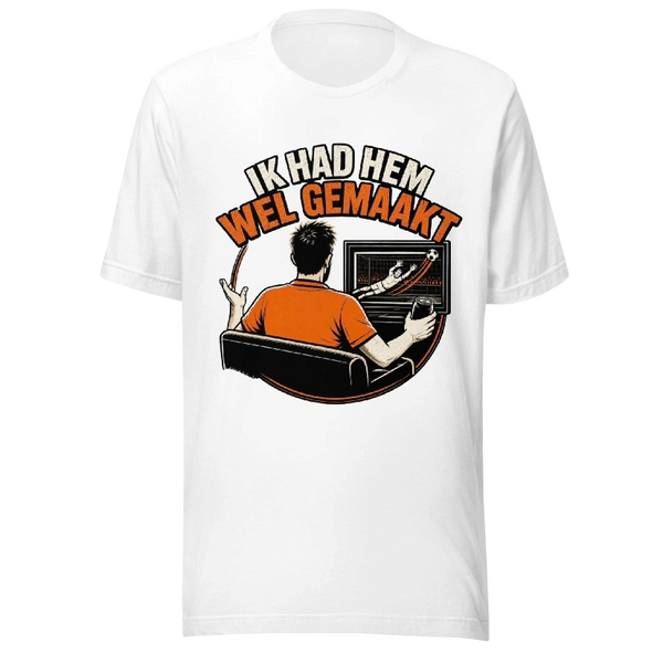 Ik had hem wel gemaakt T-shirt