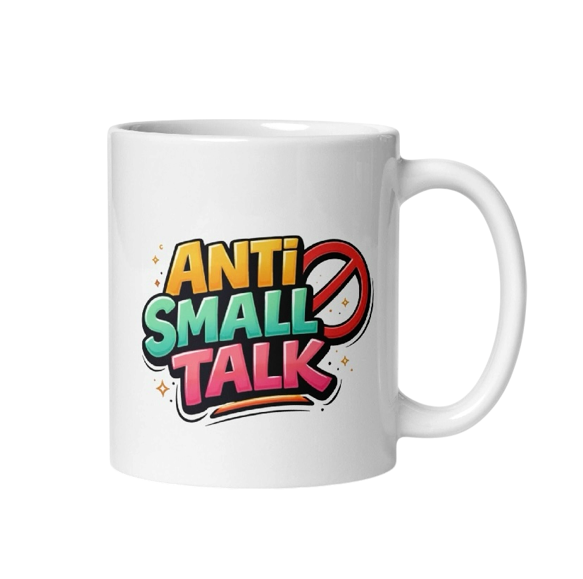 Anti small talk mok
