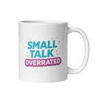 Small talk overrated mok