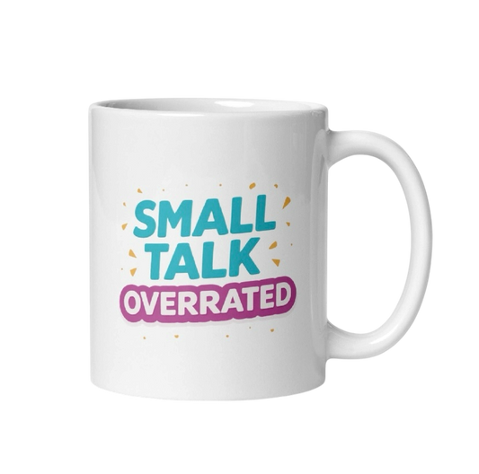 Small talk overrated mok