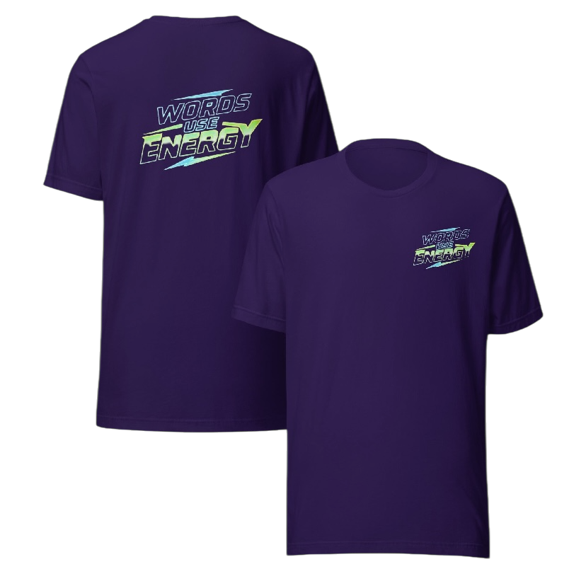 Words use energy T-shirt