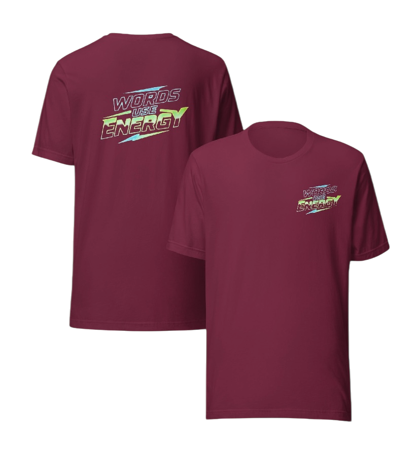 Words use energy T-shirt