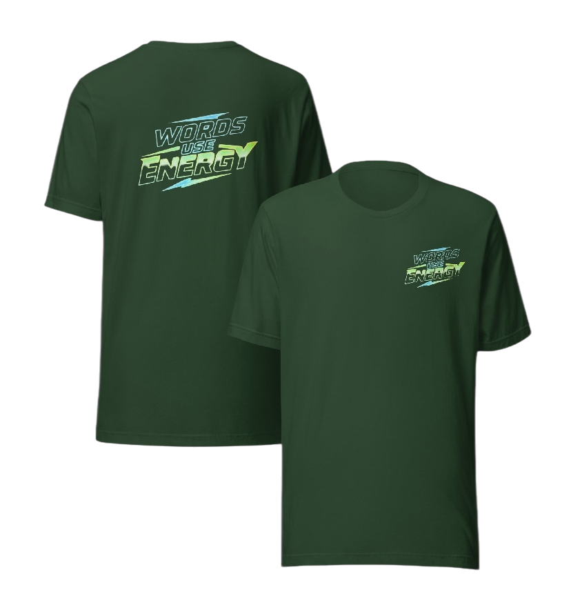 Words use energy T-shirt