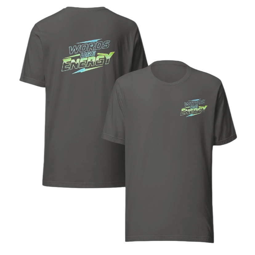 Words use energy T-shirt